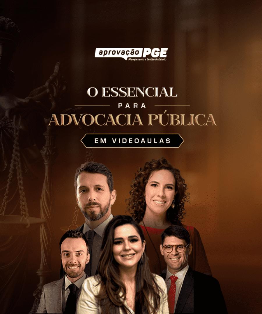 O ESSENCIAL PARA ADVOCACIA PÚBLICA