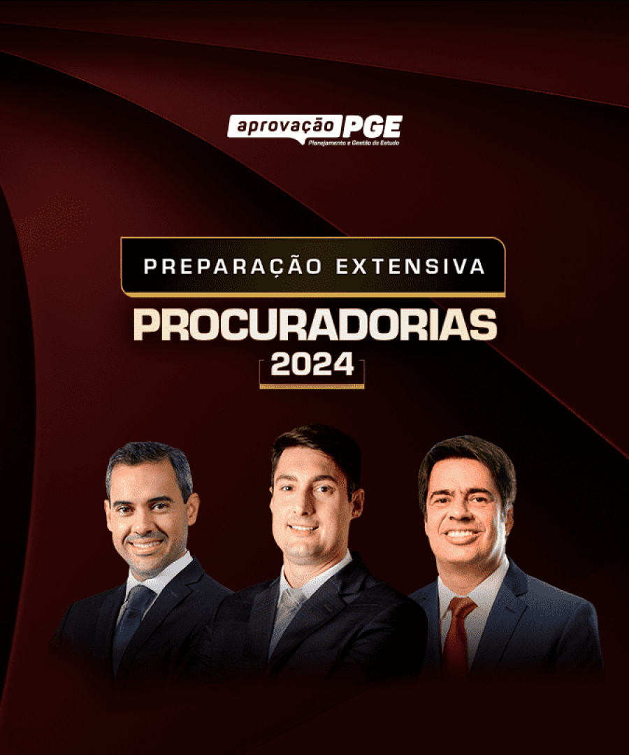 PREPARAÇÃO EXTENSIVA PROCURADORIAS